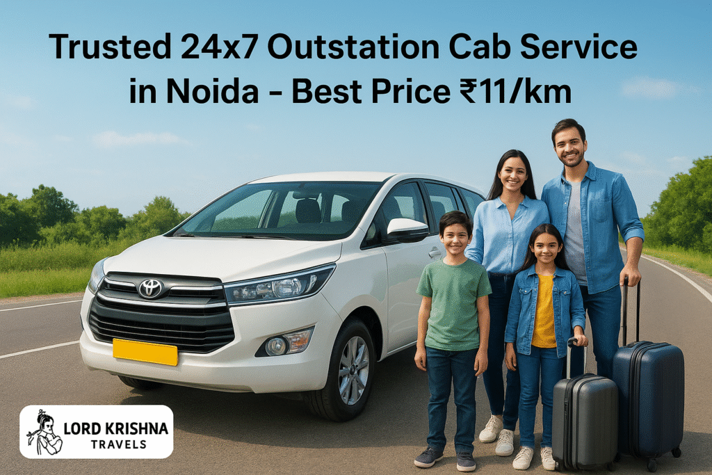 trusted 24x7 outstation cab service in noida – best price rs.11 per km